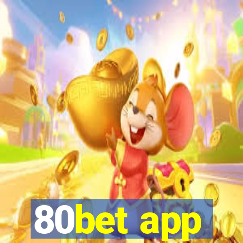 80bet app